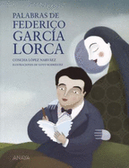 Palabras De Federico Garca Lorca
