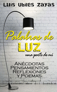 Palabras de LUZ: una parte de m?