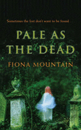 Pale as the Dead - Mountain, Fiona