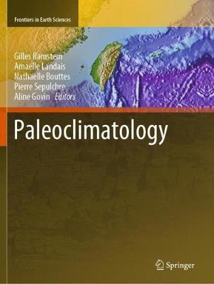 Paleoclimatology - Ramstein, Gilles (Editor), and Landais, Amalle (Editor), and Bouttes, Nathaelle (Editor)