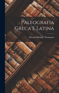 Paleografia Greca E Latina