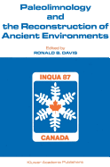 Paleolimnology and the Reconstruction of Ancient Environments: Paleolimnology Proceedings of the XII Inqua Congress