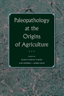 Paleopathology at the Origins of Agriculture