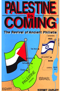 Palestine Is Coming: The Revival of Ancient Philistia