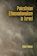 Palestinian Ethnonationalism in Israel