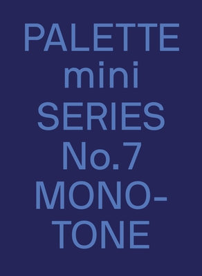 PALETTE mini 07: Monotone: New single-colour graphics - Victionary