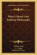 Paley's Moral And Political Philosophy