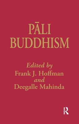 Pali Buddhism - Hoffman, Frank, and Mahinda, Deegalle