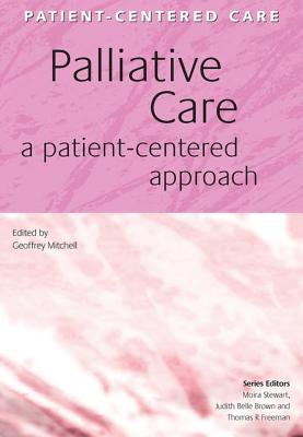 Palliative Care: A Patient-Centered Approach - Mitchell, Geoff