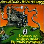 Pallywag Recordings: Dangerous Inventions