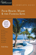 Palm Beach, Miami & the Florida Keys: Includes 2004 Post-Hurricane Updates