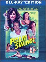 Palm Swings [Blu-ray]
