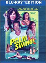 Palm Swings [Blu-ray] - Sean Hoessli