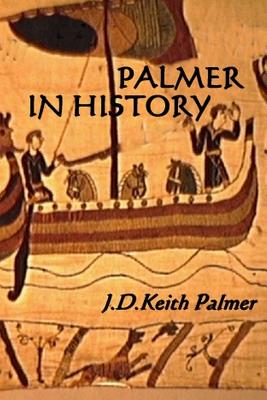 Palmer History - Palmer, J D Keith