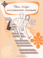 Palmer-Hughes Accordion Course, Bk 4: For Group or Individual Instruction