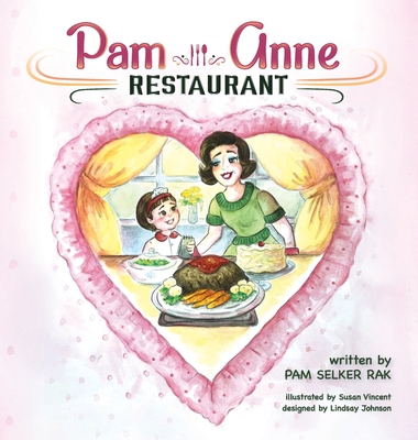 Pam/Anne Restaurant - Selker Rak, Pam, and Johnson, Lindsay (Designer)