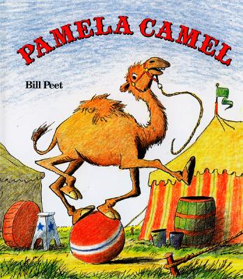 Pamela Camel - Peet, Bill Peet