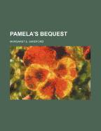 Pamela's Bequest