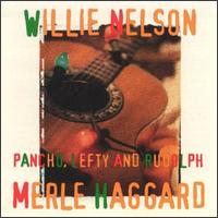 Pancho, Lefty and Rudolph - Merle Haggard / Willie Nelson