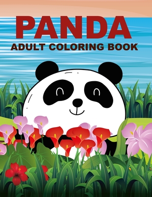 Panda Adult Coloring Book: Panda Coloring Book For Girls - Press, Mosharaf