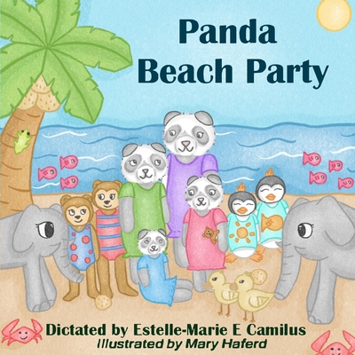 Panda Beach Party - Camilus, Hadley S (Contributions by), and Camilus, Estelle-Marie E