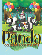 Panda Coloring Book For Kids: Animal Coloring book, Panda Coloring Book, Great Gift for Boys & Girls, Activity Book for Kids, Fun Coloring Book For Boys And Girls, Perfect For Young Children Coloring Book