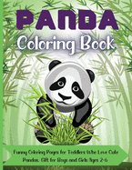 Panda Coloring Book: Great Coloring Pages for Toddlers Who Love Cute Pandas, Gift for Boys and Girls Ages 2-6, One-Sided Printing, A4 Size, Premium Quality Paper, Beautiful Illustrations,