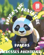 Panda's Big Adventure - Pandas groes Abenteuer: A bilingual English-German picture book for children age 3 and up