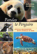 Pandas to Penguins, Volume 59: Ethical Encounters with Animals at Risk