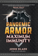 Pandemic Armor: Maximum Immunity