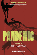 Pandemic Book 2: The Gateway