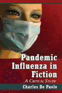 Pandemic Influenza in Fiction: A Critical Study