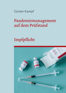 Pandemiemanagement auf dem Pr?fstand: Impfpflicht