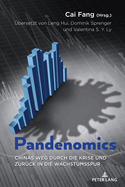 Pandenomics: Chinas Weg durch die Krise und zurueck in die Wachstumsspur