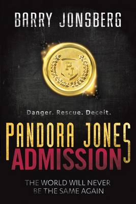 Pandora Jones: Admission - Jonsberg, Barry