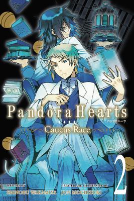 Pandorahearts Caucus Race, Vol. 2 (Light Novel): Volume 2 - Mochizuki, Jun, and Wakamiya, Shinobu