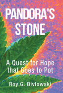 Pandora's Stone: A Quest for Hope that Goes to Pot