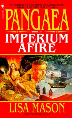 Pangaea Book II: Imperium Afire - Mason, Lisa