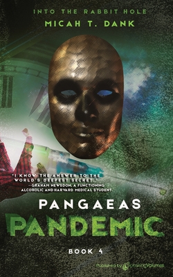 Pangaeas Pandemic - Dank, Micah T