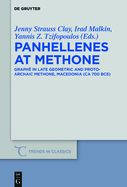 Panhellenes at Methone: Graphe in Late Geometric and Protoarchaic Methone, Macedonia (CA 700 Bce)