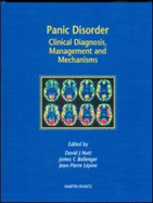 Panic Disorder: Clinical Diagnosis, Management and Mechanisms - Ballenger, James C, and Lepine, Jean-Pierre, and Nutt, David