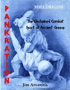 Pankration: The Unchained Combat Sport of Ancient Greece