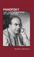 Panofsky and the Foundations of Art History