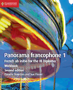 Panorama Francophone 1 Workbook: French AB Initio for the Ib Diploma