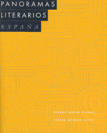Panoramas Literarios: Espana - Kienzle, Beverly Mayne, and Mendez-Faith, Teresa, Dr., PH.D