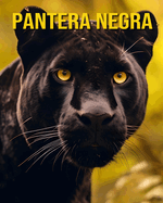 Pantera Negra: Um Livro Ilustrado sobre a Pantera Negra e Seus Filhotes