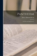 Pantheism; Its Story and Significance