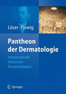 Pantheon der Dermatologie: Herausragende historische Persnlichkeiten