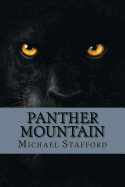 Panther Mountain: The Lost Gold Mine