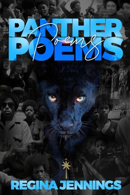 Panther Poems: Poetry of a Sister Panther - Jennings, Regina